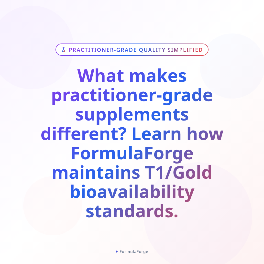 Overview — Practitioner-Grade Quality, Simplified: The FormulaForge Advantage