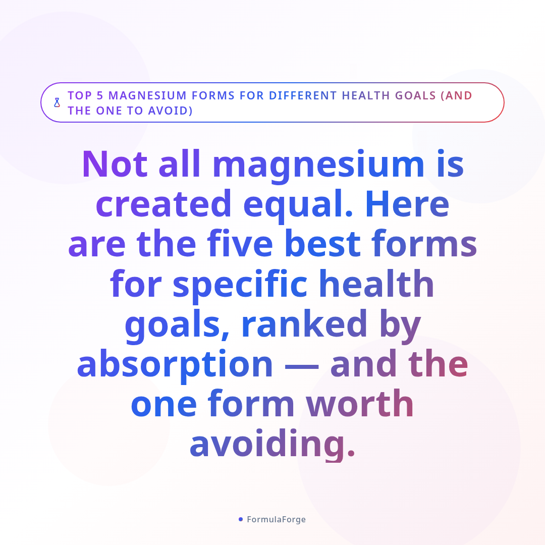 Overview — Top 5 Magnesium Forms for Different Health Goals (And the One to Avoid)