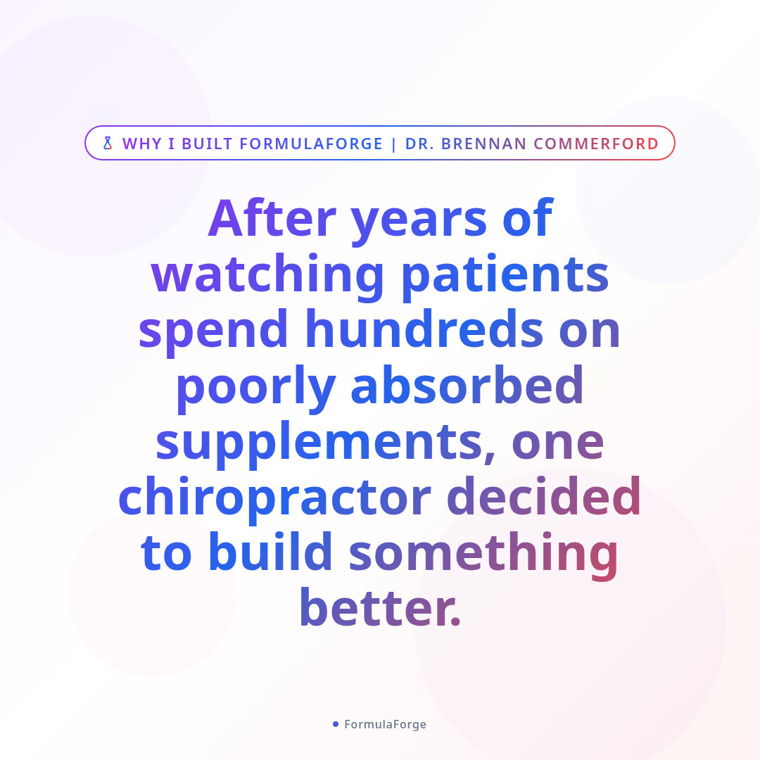 Overview — Why I Built FormulaForge: A Chiropractor's Case Against Supplement Sprawl